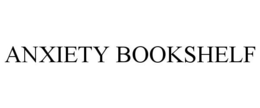 ANXIETY BOOKSHELF trademark