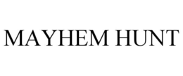 MAYHEM HUNT trademark