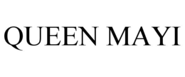 QUEEN MAYI trademark