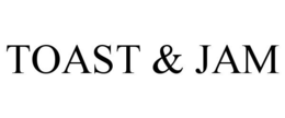 TOAST & JAM trademark