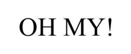 OH MY! trademark