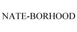 NATE-BORHOOD trademark