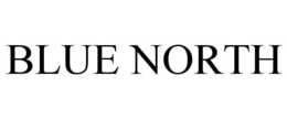 BLUE NORTH trademark