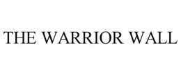 THE WARRIOR WALL trademark