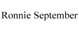 RONNIE SEPTEMBER trademark
