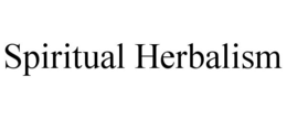 SPIRITUAL HERBALISM trademark