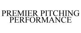 PREMIER PITCHING PERFORMANCE trademark