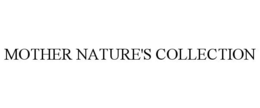 MOTHER NATURE'S COLLECTION trademark