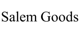 SALEM GOODS trademark
