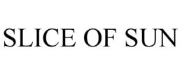 SLICE OF SUN trademark