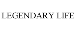 LEGENDARY LIFE trademark