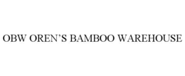 OBW OREN'S BAMBOO WAREHOUSE trademark