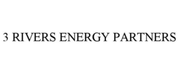 3 RIVERS ENERGY PARTNERS trademark