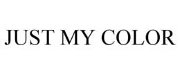JUST MY COLOR trademark