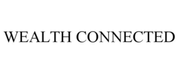 WEALTH CONNECTED trademark