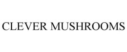 CLEVER MUSHROOMS trademark