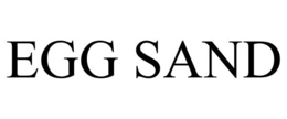 EGG SAND trademark
