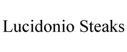 LUCIDONIO STEAKS trademark