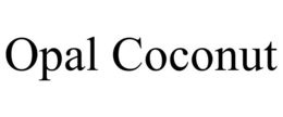OPAL COCONUT trademark