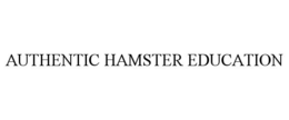 AUTHENTIC HAMSTER EDUCATION trademark