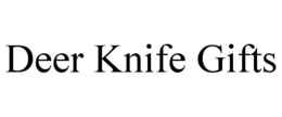 DEER KNIFE GIFTS trademark