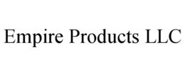 EMPIRE PRODUCTS LLC trademark