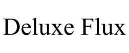 DELUXE FLUX trademark