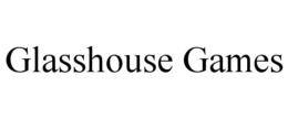 GLASSHOUSE GAMES trademark