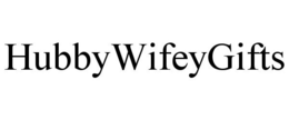 HUBBYWIFEYGIFTS trademark