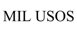 MIL USOS trademark