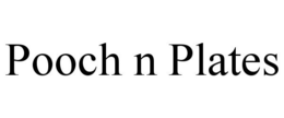 POOCH N PLATES trademark