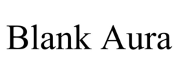BLANK AURA trademark