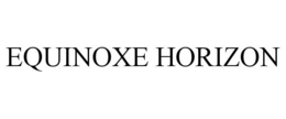 EQUINOXE HORIZON trademark