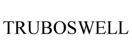 TRUBOSWELL trademark