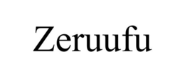 ZERUUFU trademark