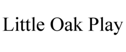LITTLE OAK PLAY trademark