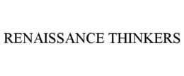 RENAISSANCE THINKERS trademark