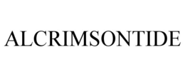 ALCRIMSONTIDE trademark