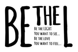 BE THE L BE THE LIGHT YOU WANT TO SEE...BE THE LOVE YOU WANT TO FEEL... trademark