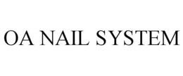 OA NAIL SYSTEM trademark