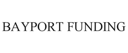 BAYPORT FUNDING trademark
