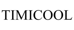 TIMICOOL trademark