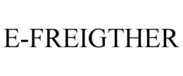 E-FREIGTHER trademark