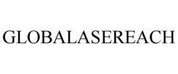 GLOBALASEREACH trademark