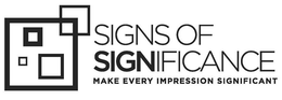 SIGNS OF SIGNIFICANCE MAKE EVERY IMPRESSION SIGNIFICANT trademark