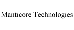 MANTICORE TECHNOLOGIES trademark