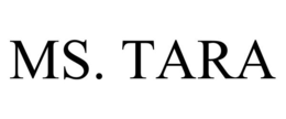MS. TARA trademark