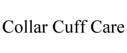 COLLAR CUFF CARE trademark
