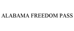 ALABAMA FREEDOM PASS trademark