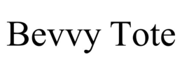 BEVVY TOTE trademark